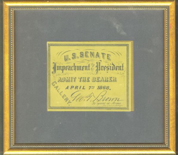  Andrew Johnson Framed Impeachment Ticket