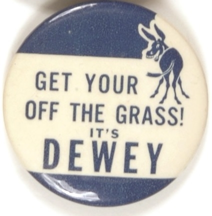 Get Your Ass Off the Grass, It’s Dewey