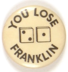 You Lose Franklin Dice