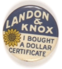 Landon, Knox Bought a Dollar Certificate