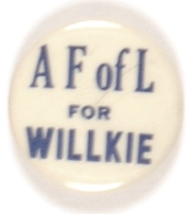 A.F. of L. for Willkie