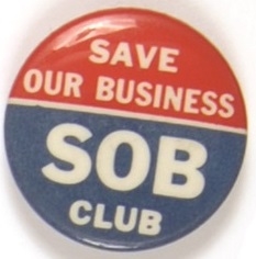 Anti JFK Save Our Business SOB Club