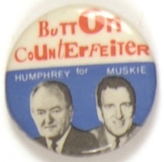 Button Counterfeiter for Humphrey-Muskie