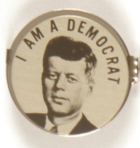 Kennedy I am a Democrat