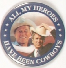 Bush, Reagan All my Heroes are Cowboys