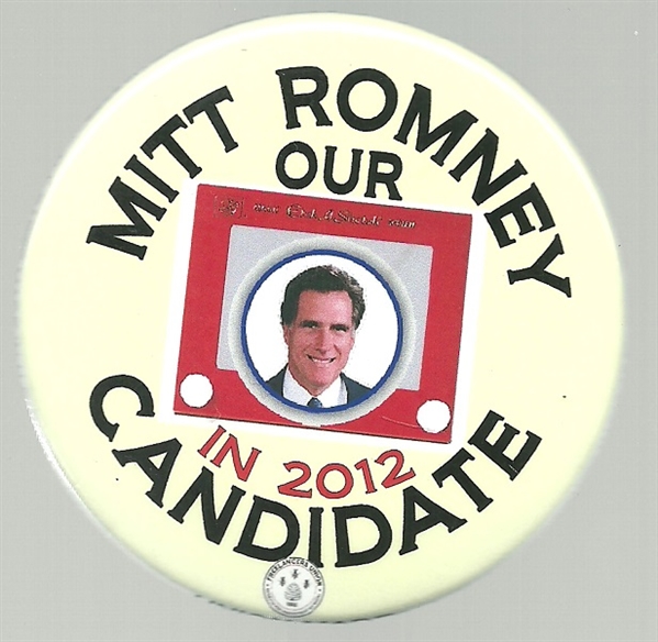 Mitt Romney Our Candidate