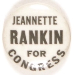 Jeannette Rankin for Congress, Montana