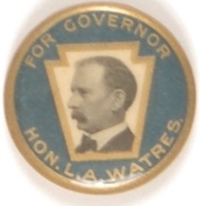 L.A. Watres for Governor, Pennsylvania