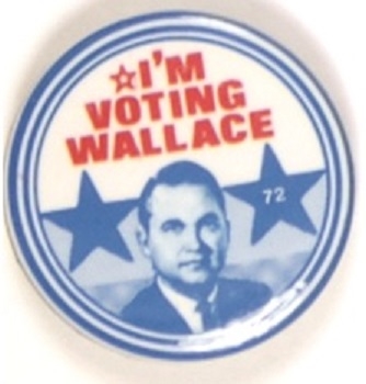 Im Voting for George Wallace