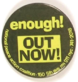 Enough! Out Now NPAC Vietnam War Pin