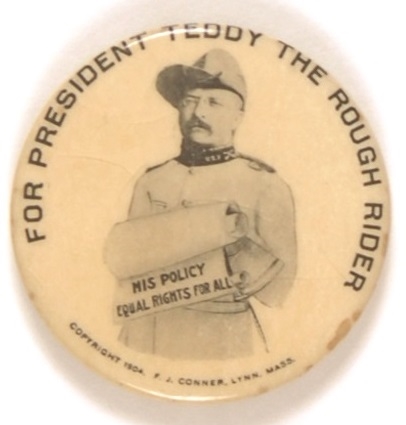 Roosevelt, for President Teddy the Rough Rider