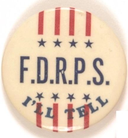 Franklin Roosevelt F.D.R.P.S. I’ll Tell