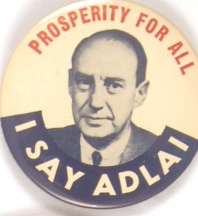 Prosperity for All, I Say Adlai