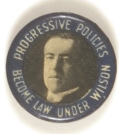 Wilson Progressive Policies Become Law