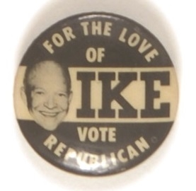 Rare For the Love of Ike Sample Pin