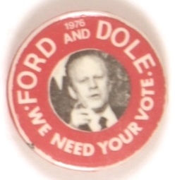 Ford-Dole We Need Your Vote