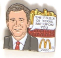Bush McDonalds The Fries of Texas are Upon You