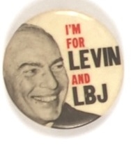 Im for Levin and LBJ New York Coattail