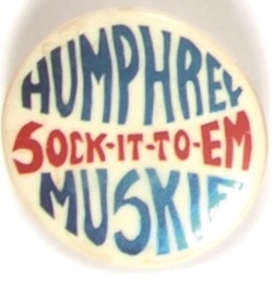 Sock it to Em Humphrey-Muskie