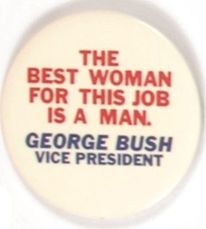 Bush VP Best Woman for the Job is a Man