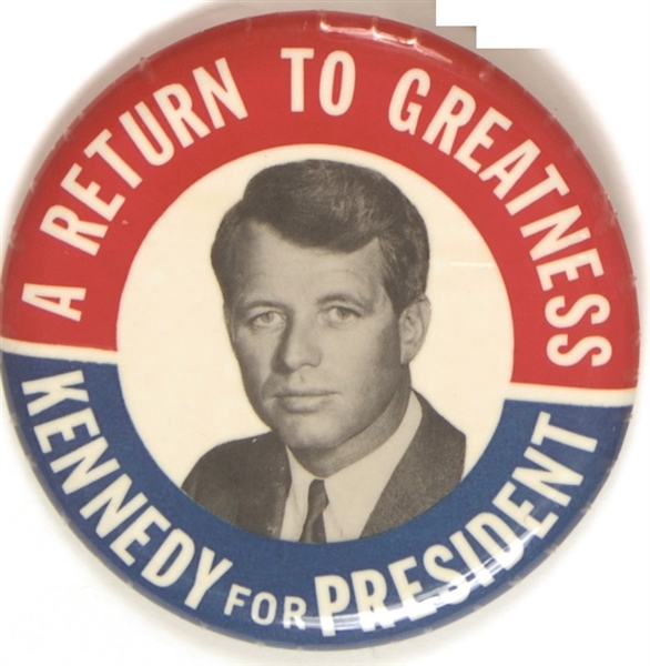Robert Kennedy Return to Greatness
