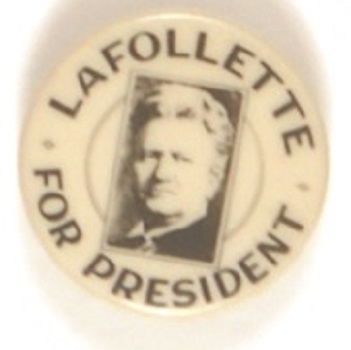 LaFollette for President St. Louis Button Co.
