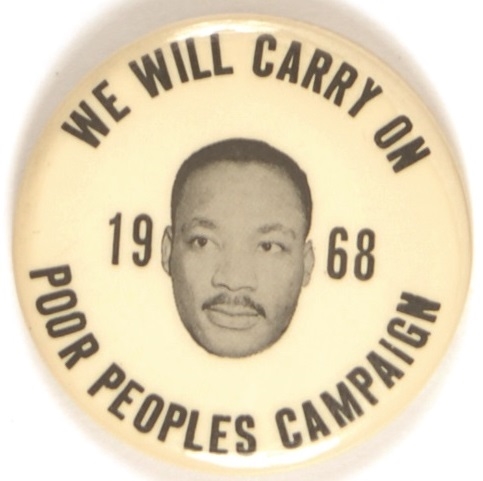 Martin Luther King Jr. Poor Peoples Campaign We Will Carry On