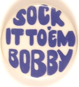Kennedy, Sock it to Em Bobby