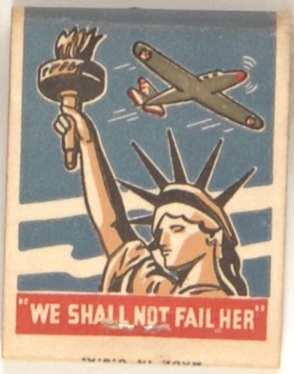 WW II We Shall Not Fail Her Matchbook