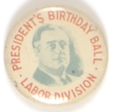 FDR President’s Birthday Ball Labor Division