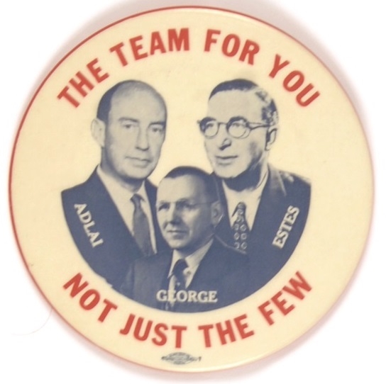 Adlai, Estes and George the Team for You