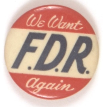 We Want FDR Again