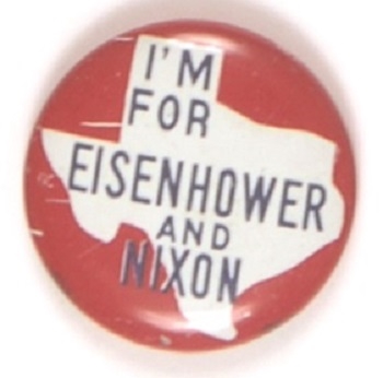 Im for Eisenhower and Nixon Texas
