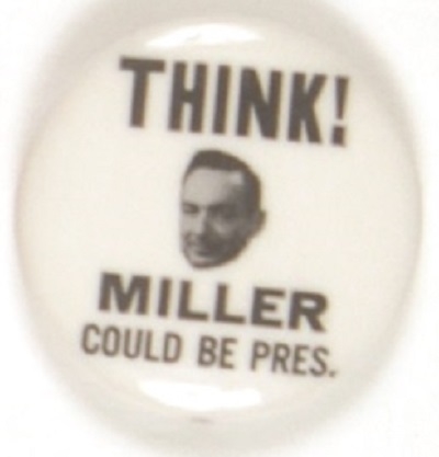 LBJ, Think! Miller Could be President