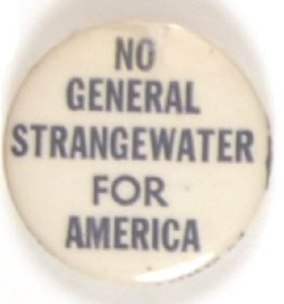 No General Strangewater for America
