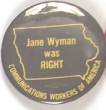 Jane Wyman Was Right, Iowa Anti Reagan