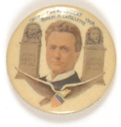 LaFollette for President Rare 1908 Celluloid