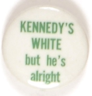Kennedys White but Hes Alright