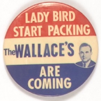 Lady Bird Start Packing the Wallaces are Coming