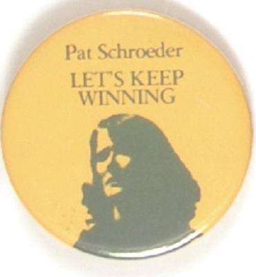 Pat Schroeder Lets Keep Winning
