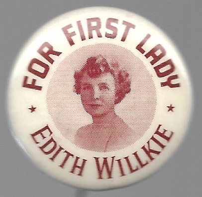 Edith Willkie for First Lady 