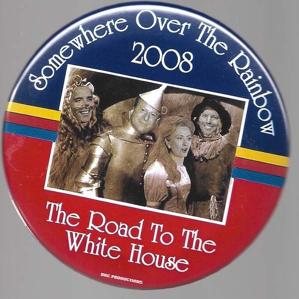 Obama, Hillary, Gore, Edwards Over the Rainbow Oz Pin 