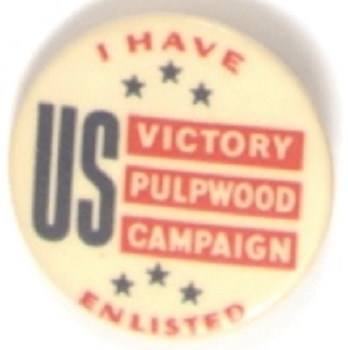 WW II Victory Pulpwood Campaign