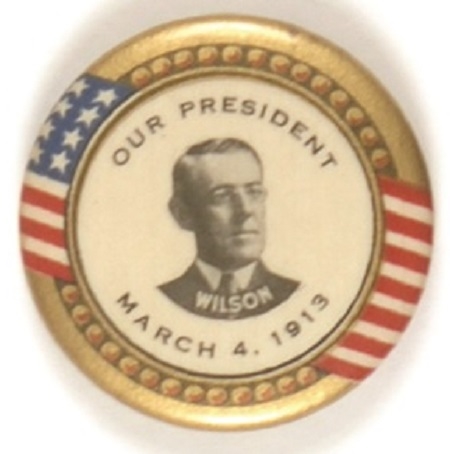 Woodrow Wilson Our President 1913 Inaugural Pin