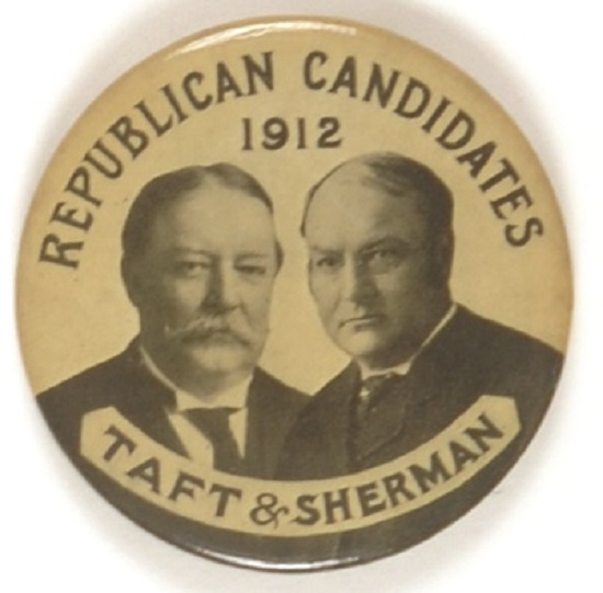 Taft and Sherman, Republican Candidates 1912 Jugate