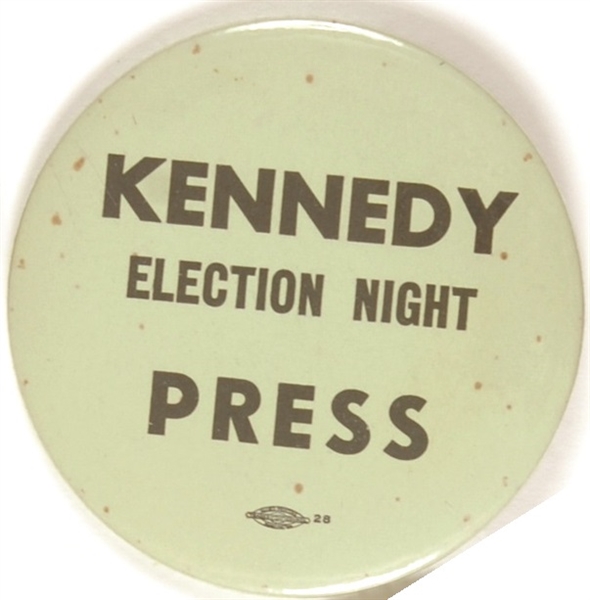Rare Kennedy Election Night Press Pin