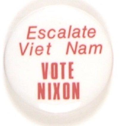 Escalate Vietnam Vote Nixon