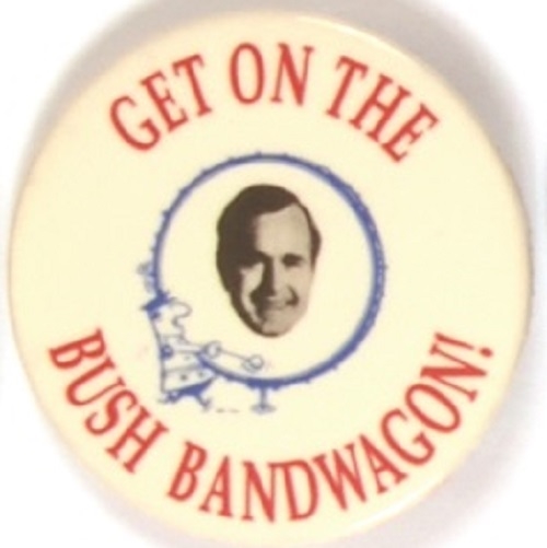 Get on the Bush Bandwagon