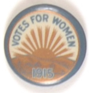 Votes for Women Rising Sun 1915 Celluloid
