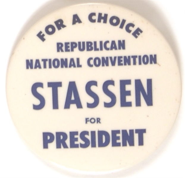 Rare for a Choice Stassen for President